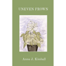 Uneven Frown: A Collection of Poems, Thoughts, and Musings