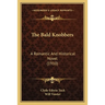 The Bald Knobbers: A Romantic And Historical Novel (1910)