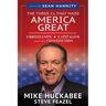 The Three Cs That Made America Great: Christianity, Capitalism and the Constitution