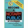 Become a Notary Public in Louisiana (New for 2025): Process and Possibilities