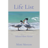 Life List: Selected Short Fiction