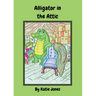 Alligator in the Attic