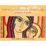 Foundations in Spiritual Direction: Sharing the Sacred Across Traditions