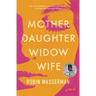 Mother Daughter Widow Wife