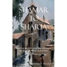 Shâmar to Sharia: Biblical Roots and Mechanisms of Islamic Radicalization