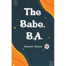 The Babe, B.A.