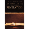 Understanding The Book of Revelation: Layman's Words