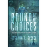 Bound by My Choices: How a death nearly broke me but the Navy saved me