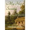 My Hope Secured: Love and Loss on the Oregon Frontier