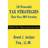 10 Powerful Tax Strategies That Pass IRS Scrutiny
