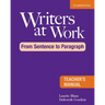Writers at Work: From Sentence to Paragraph Teacher's Manual