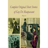 Complete Original Short Stories of Guy De Maupassant Part 3