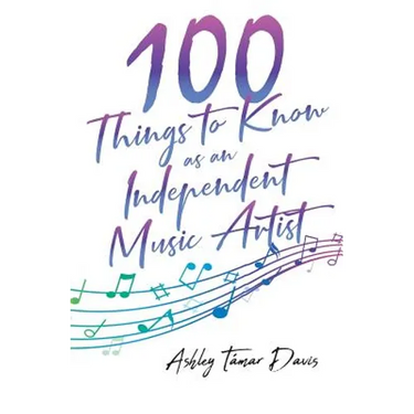 100 Things to Know as an Independent Music Artist