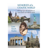 Memories of a Chaotic World: Growing Up as the Daughter of Annie Reich and Wilhelm Reich