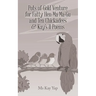 Pots of Gold Venture for Fatty Hen Ma Ma-Gu and Ten Chickadees & Kay's 11 Poems