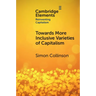 Towards More Inclusive Varieties of Capitalism