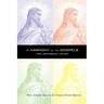 A Harmony of the Gospels