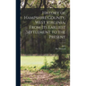 History of Hampshire County, West Virginia, From its Earliest Settlement to the Present