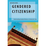 Gendered Citizenship: Understanding Gendered Violence in Democratic India