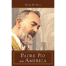 Padre Pio and America