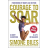 Courage to Soar: A Body in Motion, a Life in Balance