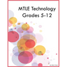 MTLE Technology Grades 5-12