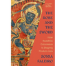 The Robe and the Sword: How Buddhist Extremism Is Shaping Modern Asia
