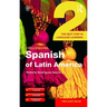 Colloquial Spanish of Latin America 2: The Next Step in Language Learning