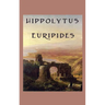 Hippolytus: A Tragedy of Desire, Honour, and Divine Retribution