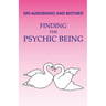 Finding the Psychic Being