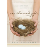 One Thousand Gifts: A Dare to Live Fully Right Where You Are