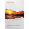 The Magic of Noticing: Buddhism in our Modern World
