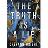 The Truth is a Lie