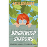 Brightwood Shadows: Spy School For Teens