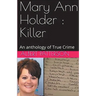 Mary Ann Holder: Killer