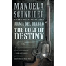Arma del Diablo: The Colt of Destiny