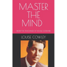 Master the Mind: From the Teachings of Neville Goddard