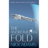 The Andromedan Fold: An explosive space opera adventure