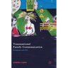 Transnational Family Communication: Immigrants and Icts