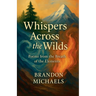 Whispers Across the Wilds: Poems from the Breath of the Elements
