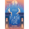 Flash Fire: The Extraordinaries, Book Two