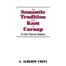 The Semantic Tradition from Kant to Carnap: To the Vienna Station
