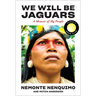 We Will Be Jaguars (Reese's Book Club Pick): A Memoir of My People