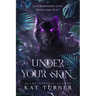 Under Your Skin