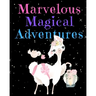 Marvelous Magical Adventures: Llama Write and Draw Activity Book for Girls