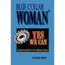 Blue Collar Woman(R): Yes We Can