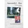 Surrounded...Run: A Memoir-Atlanta, Volume Five