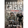 Caribbean Crisis: The Invasion of Grenada, 1983