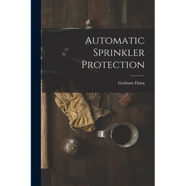 Automatic Sprinkler Protection