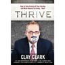 Thrive: How to Take Control of Your Destiny and Move Beyond Surviving... Now!